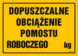 Naklejka OA054 Dopuszczalne obciążenie pomostu roboczego, 300x215 mm, FN - Folia samoprzylepna