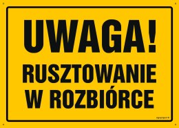 Tablica OA135 Uwaga! Rusztowanie w rozbiórce, 350x250 mm, BN - Płyta żółta 0,6mm