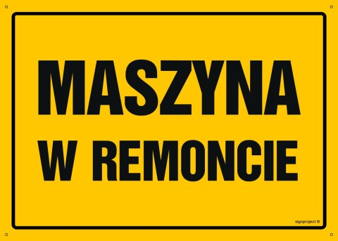 Naklejka OA137 Maszyna w remoncie, 300x215 mm, FN - Folia samoprzylepna