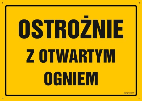 Naklejka OA140 Ostrożnie z otwartym ogniem, 300x215 mm, FN - Folia samoprzylepna