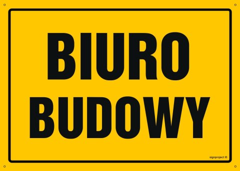 Tablica OA147 Biuro budowy, 450x320 mm, BN - Płyta żółta 0,6mm