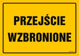 Tablica OA198 Przejście wzbronione, 200x100 mm, BN - Płyta żółta 0,6mm