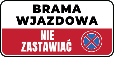 Znak FI100 Brama wjazdowa nie zastawiać, 600x300 mm, PN - Płyta 1 mm